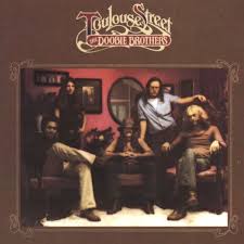 Musical Express: The  Doobie  Brothers,  Toulouse  Street-1972,  The  Jayhawks  ,  ………