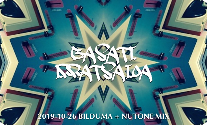 Basati Irratsaioa: Colección 20191026 Bilduma + NuTone MIX