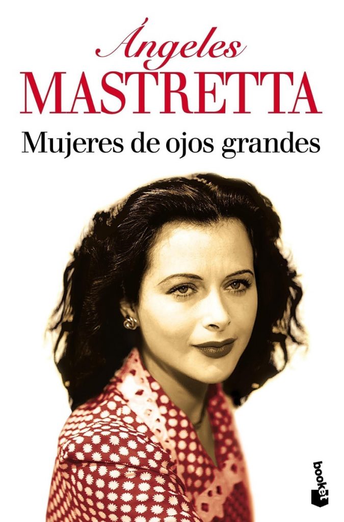 Ángeles Mastretta Mujeres de ojos grandes
