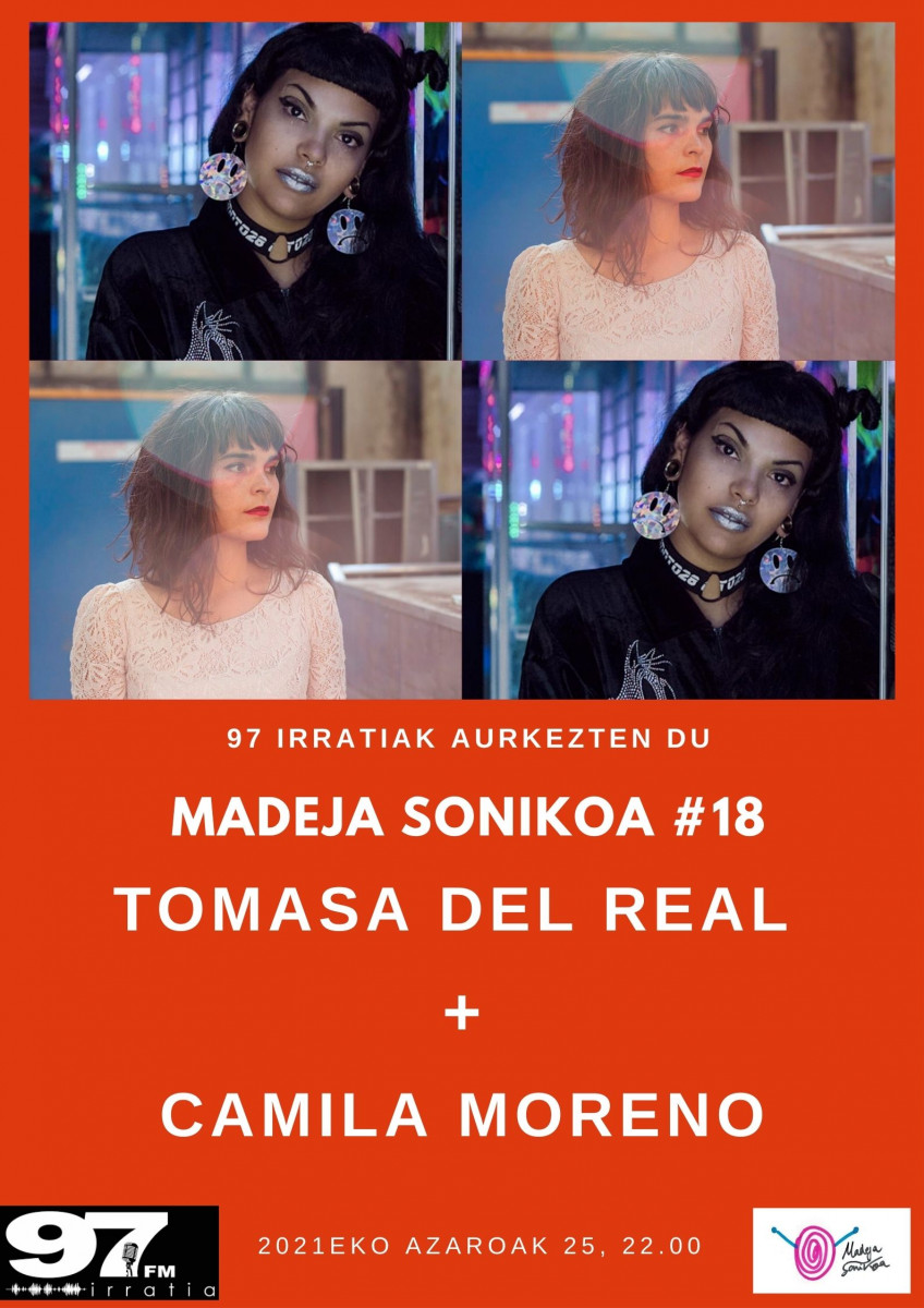 Madeja Sonikoa: #MS18: Tomasa Del Real + Camila Moreno