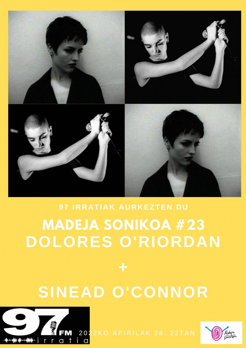 Madeja Sonikoa: #MS23: Dolores O’Riordan + Sinead O’Connor