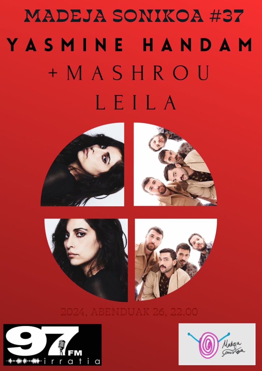 Madeja Sonikoa: #MS37:  Yasmine  Handam  +  Mashrou’  Leila