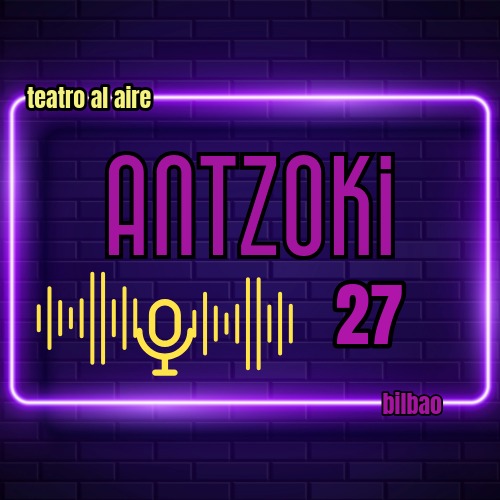 Antzoki27: Capítulo 1