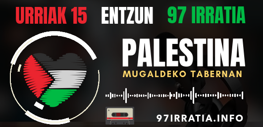 Mugaldeko taberna: urriak 15, greba eta mobilizazio eguna. Entzun 97 irrati librea!