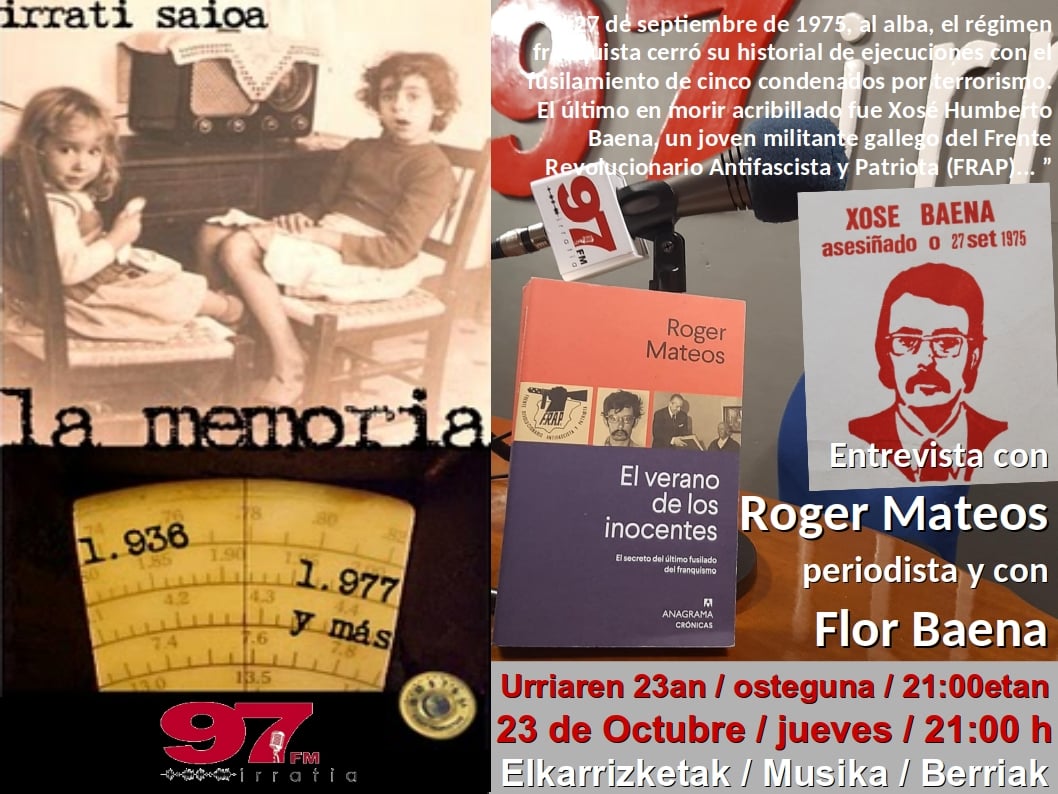 La Memoria: 50. ANIVERSARIO DE LOS FUSILAMIENTOS DEL 27 DE SEPTIEMBRE DE 1975. MEMORIA DE XOSE HUMBERTO BAENA.