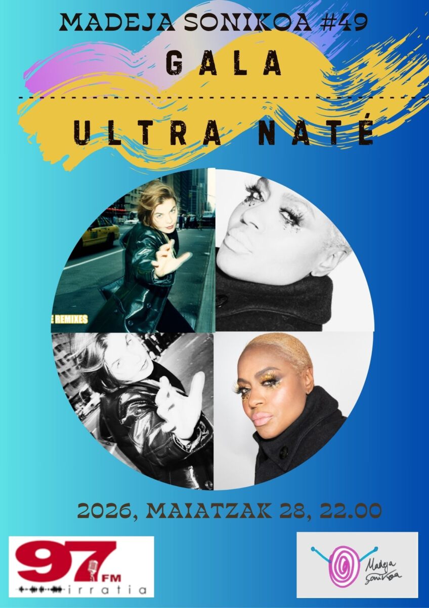 Madeja Sonikoa: #MS  49:  Gala  +  Ultra  Naté