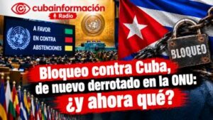 Cubainformación: Bloqueo contra Cuba, de nuevo derrotado en la ONU: ¿y ahora qué?